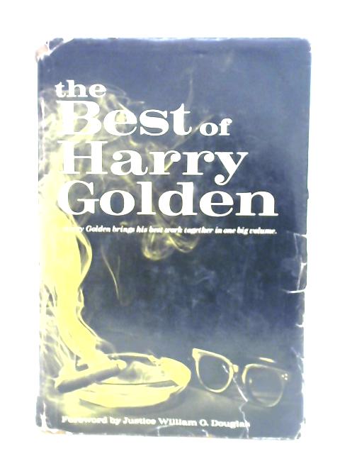 The Best Of Harry Golden By Harry Golden