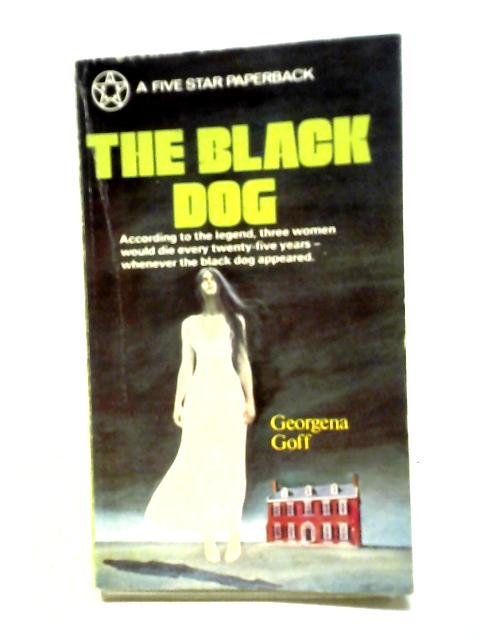 The Black Dog By Georgena Goff