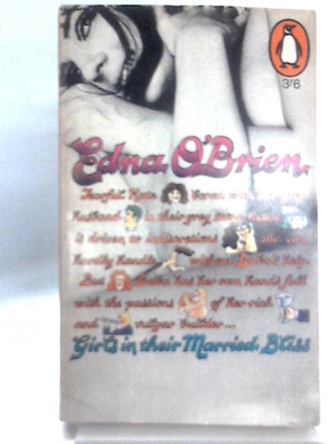 Girls In Their Married Bliss By Edna O'Brien