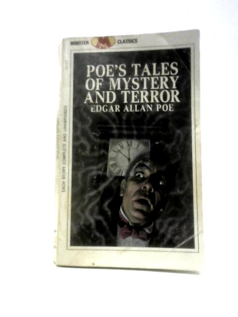 Poe's Tales Of Mystery And Terror By Edgar Allan Poe