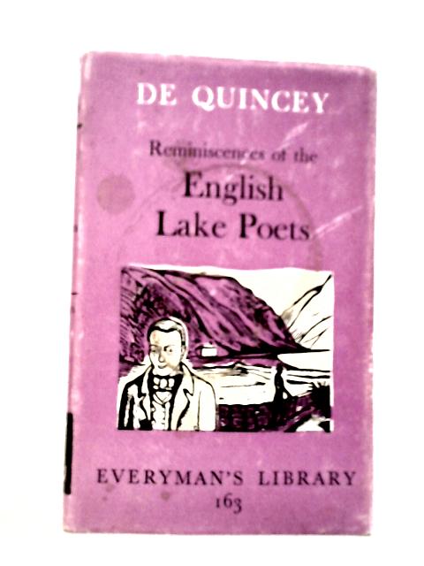 Reminiscences of the English Lake Poets By Thomas de Quincey