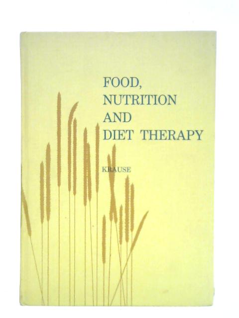 Food, Nutrition And Diet Therapy von Marie Viola Krause