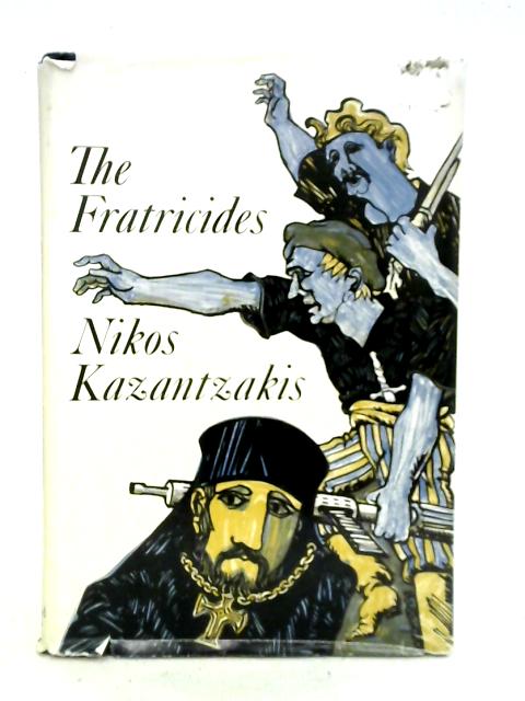 The Fratricides von Nikos Kazantzakis