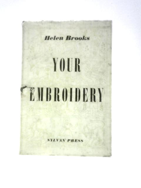 Your Embroidery [Your Home Craft Series] von Helen Brooks