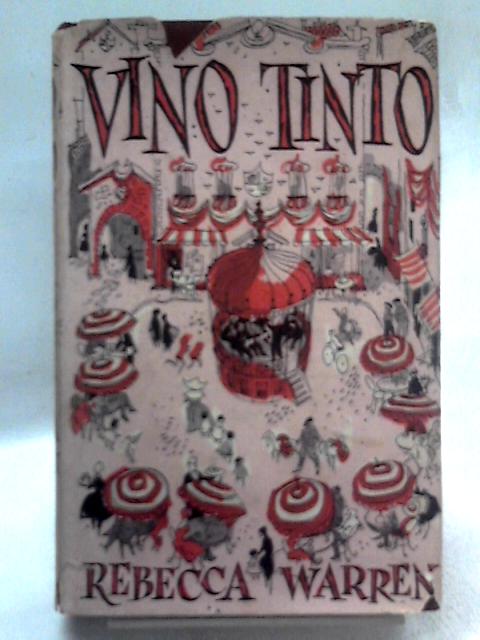 Vino Tinto By Rebecca Warren