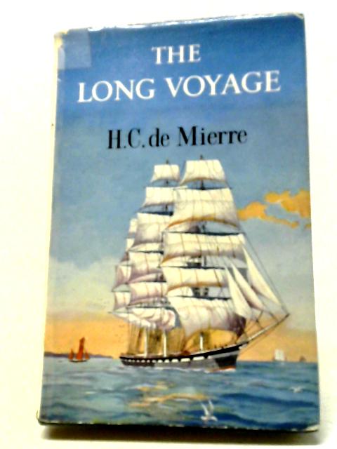 The Long Voyage von H C De Mierre