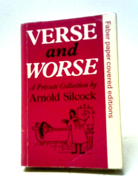 Verse and Worse von Arnold Silcock