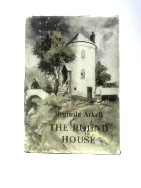 The Round House By Reginald Arkell