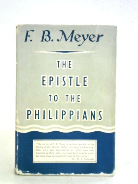 The Epistle to the Philippians By Frederick Brotherton Meyer