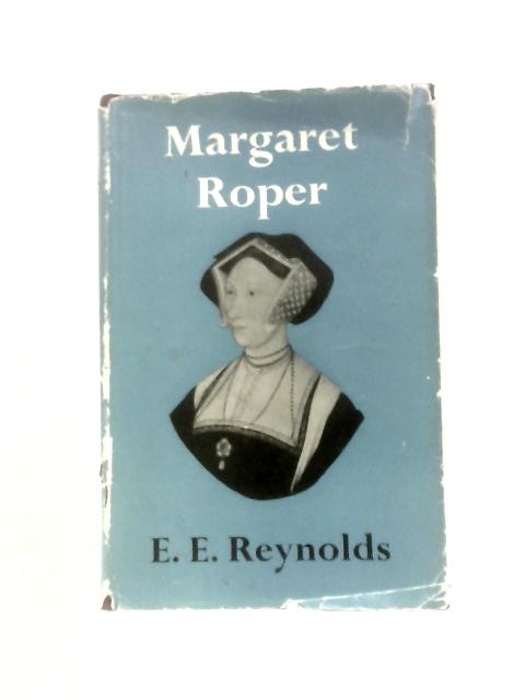 Margaret Roper By E. E. Reynolds