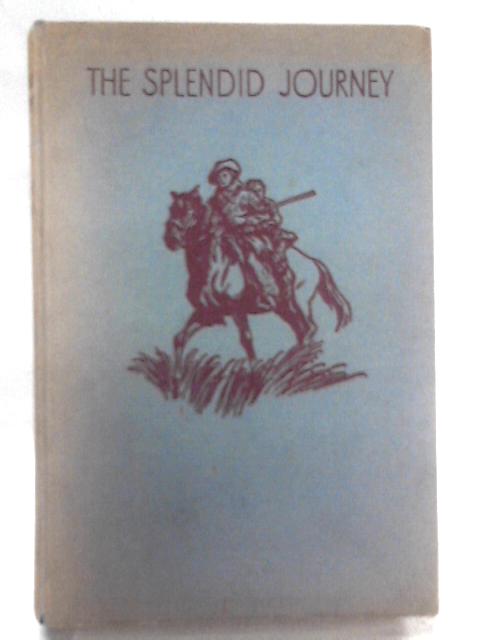 The Splendid Journey By Honore Morrow