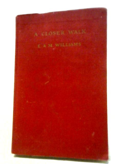 A Closer Walk By Ernest and Marie Williams