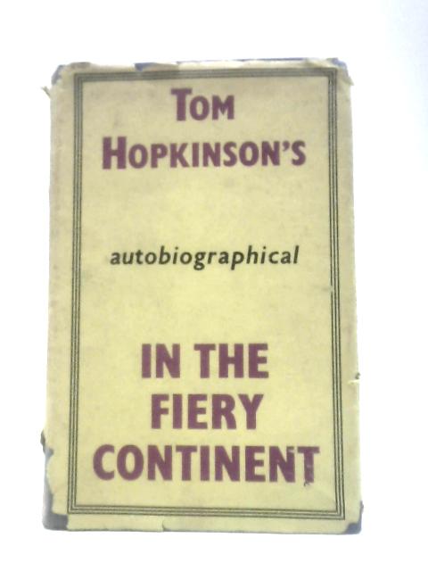 In the Fiery Continent von Tom Hopkinson