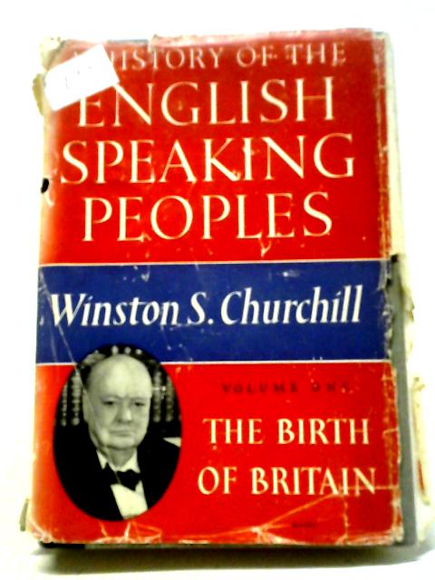 The Birth of Britain von Winston S. Churchill