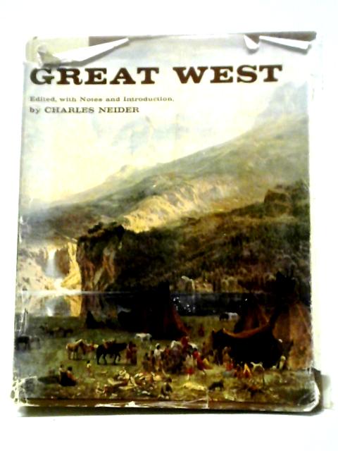 The Great West By Charles Neider