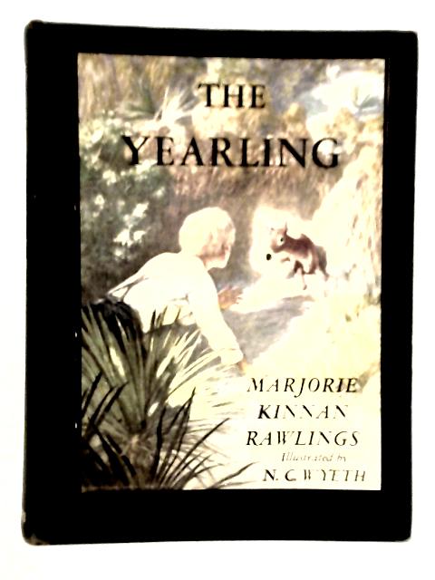 The Yearling By Marjorie Kinnan Rawlings