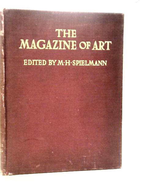 The Magazine of Art November 1902-April 1903 By M.H.Spielmann