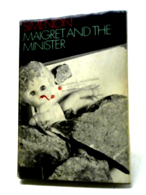 Maigret and the Minister By Georges Simenon