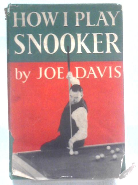 How I Play Snooker von Joe Davis