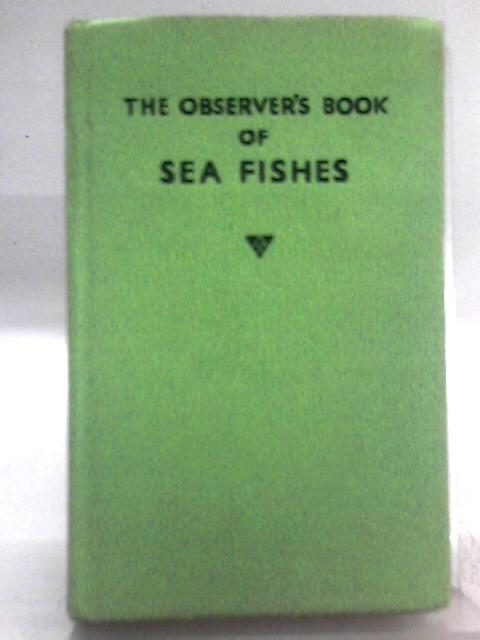 The Observer's Book of Sea Fishes By T. B. Bagenal