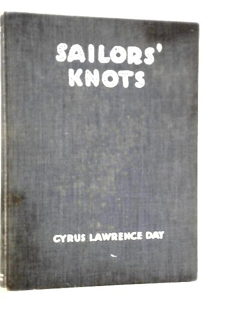 Sailors Knots By Cyrus Lawrence Day