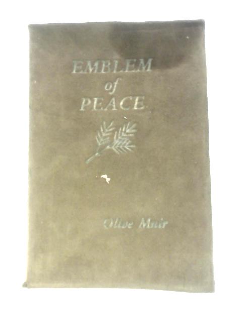 Emblem of Peace von Olive Muir