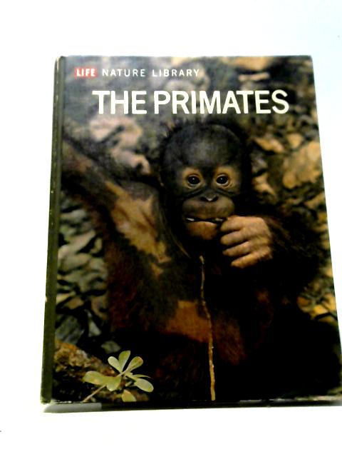 The Primates (Life Nature Library) By Sarel Eimerl