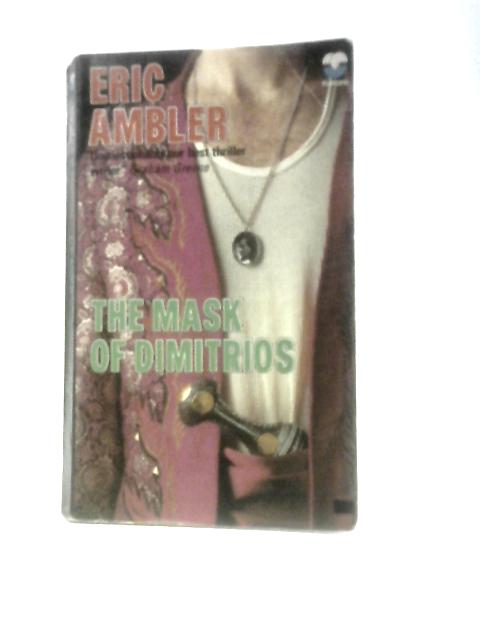 The Mask of Dimitrios (Fontana Books) By R.Ambler