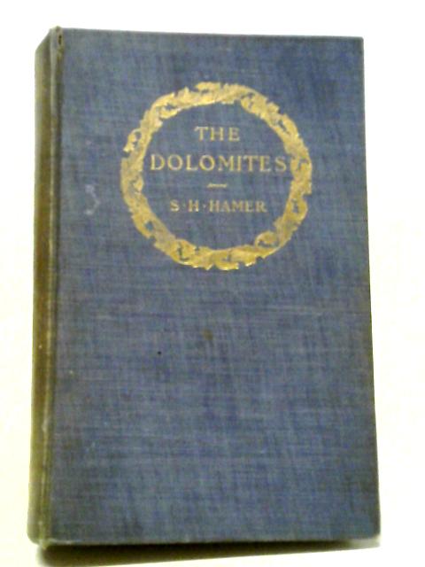 The Dolomites von S. H. Hamer