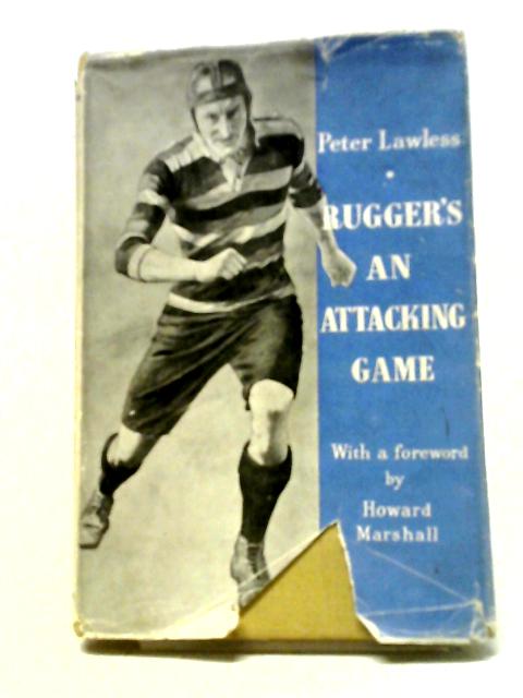 Rugger's An Attacking Game von Peter Lawless