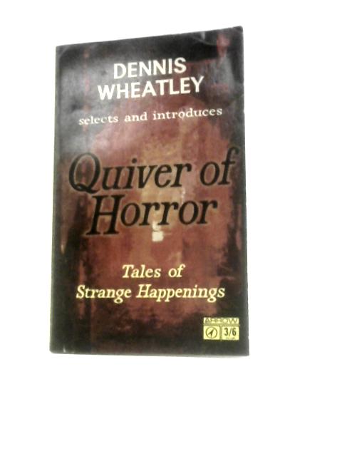 Quiver of Horror von Dennis Wheatley