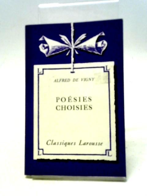 Poesies Choisies By Alfred De Vigny