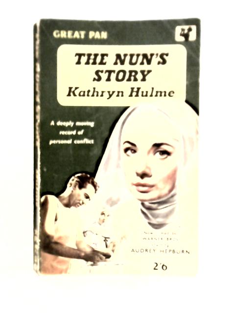 The Nun's Story By Kathryn Hulme