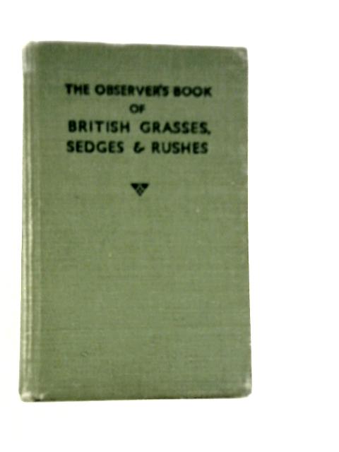 The Observer's Book of British Grasses, Sedges Rushes von W.J.Stokoe