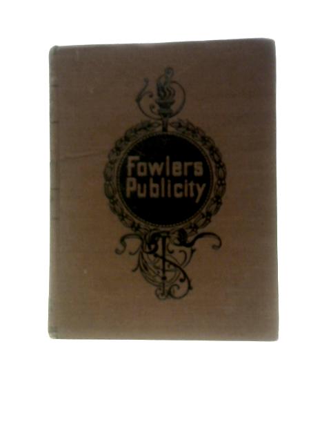 Fowlers Publicity Encyclopedia Volume IV By Edward T. Page (Ed.)