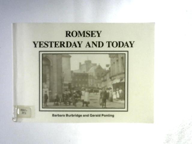 Romsey Yesterday and Today By Barbara Burbridge