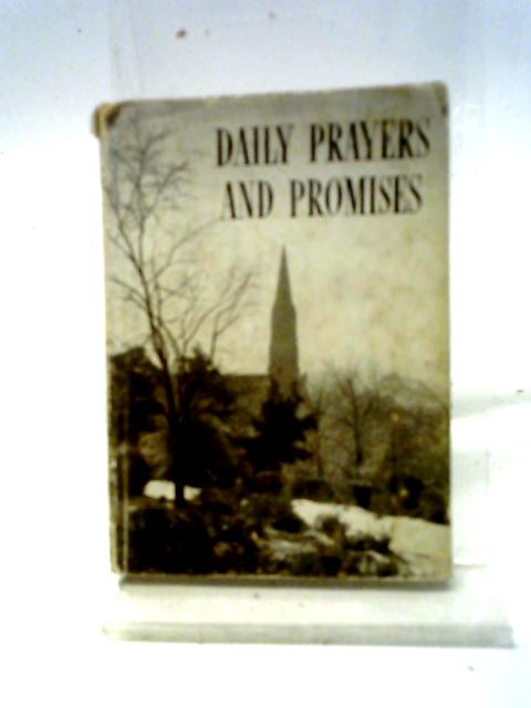 Daily Prayers And Promises From Holy Scriptures. By Anon