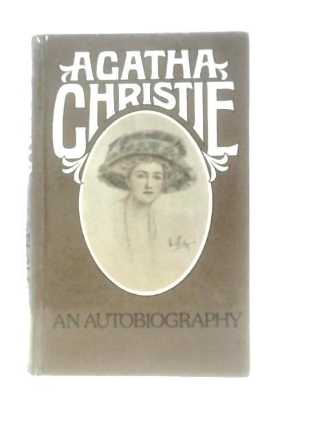 An Autobiography By Agatha Christie