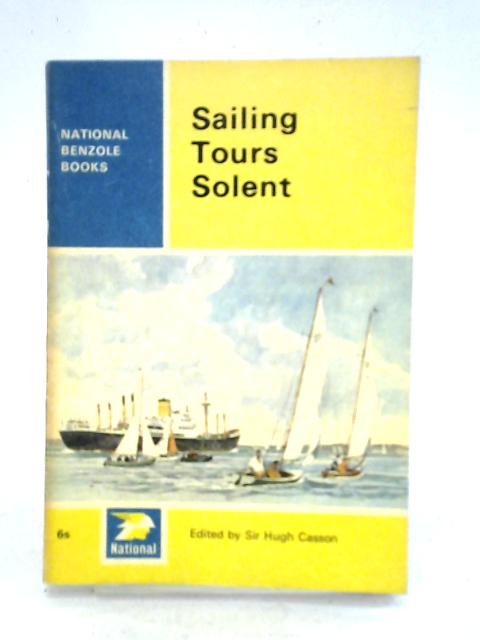 Sailing Tours Solent By Sir Hugh Casson (ed.)