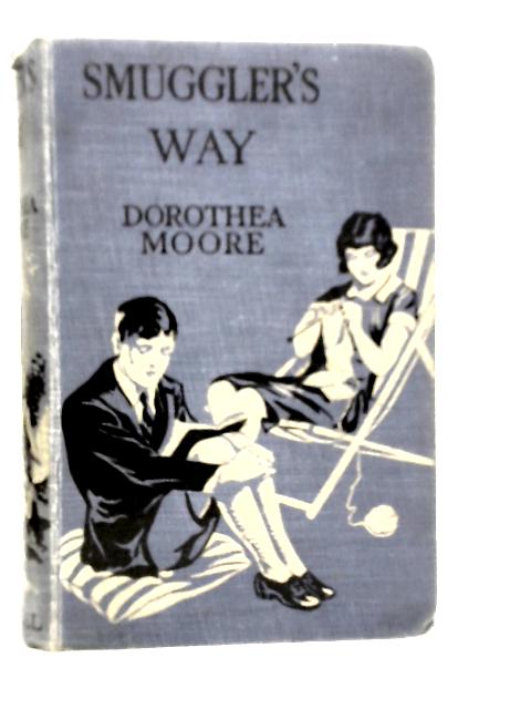 Smuggler's Way von Dorothea Moore