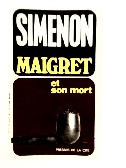 Maigret et son Mort von Georges Simenon