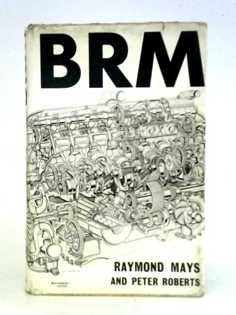 B.R.M By Raymond Mays Peter Roberts