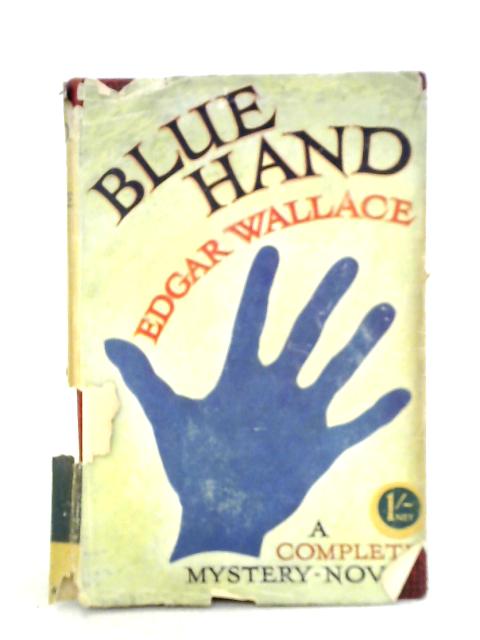 Blue Hand By Edgar Wallace