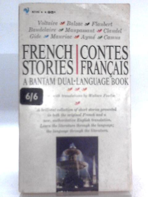 French Stories-Contes Francais: A Bantam Dual-Language Book By W. Fowlie (Ed)