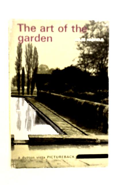 The Art of the Garden von Miles Hadfield