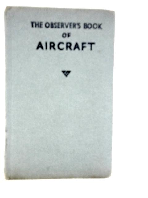 The Observer's Book of Aircraft By William Green