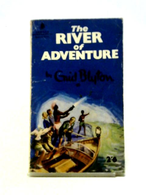 The River of Adventure By Enid Blyton