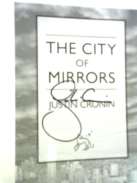 The City of Mirrors By Justin Cronin