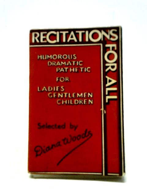 Recitations For All By Diana Woods ()