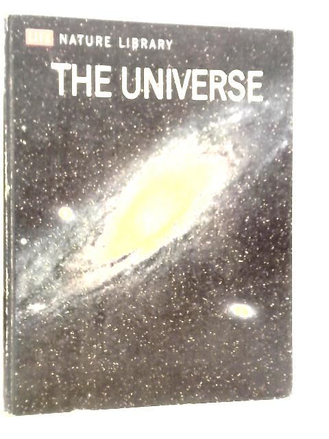 Life Nature Library - The Universe By David Bergamini